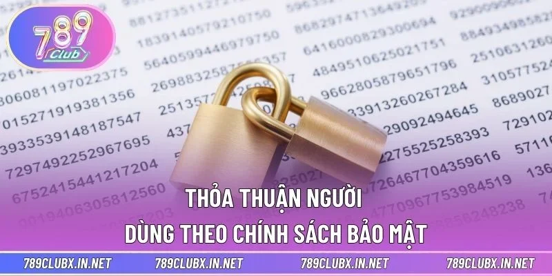 Thỏa thuận người dùng theo chính sách bảo mật