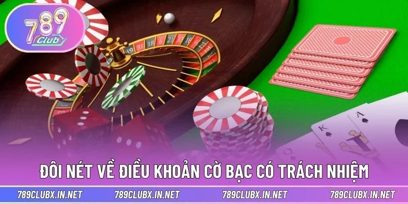 Đôi nét về điều khoản cờ bạc có trách nhiệm