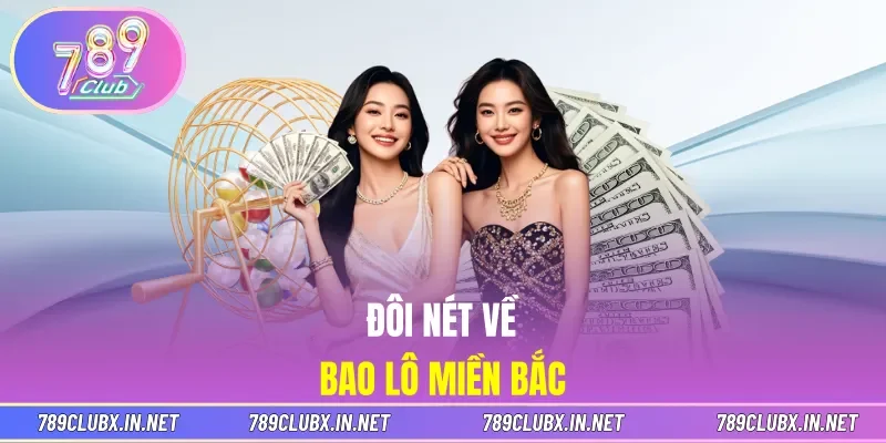 Đôi nét về bao lô miền Bắc