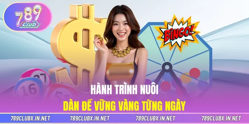 Hành trình nuôi dàn đề vững vàng từng ngày
