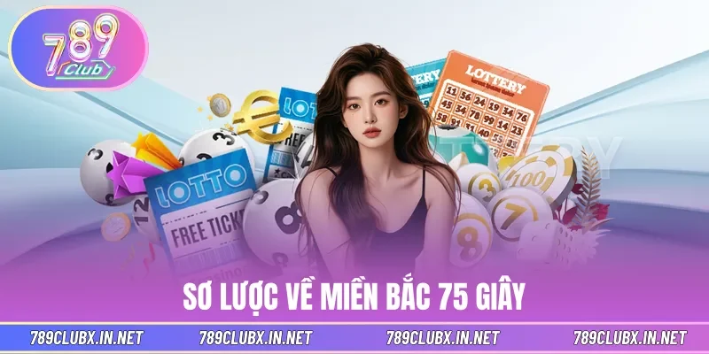 Sơ lược về miền Bắc 75 giây