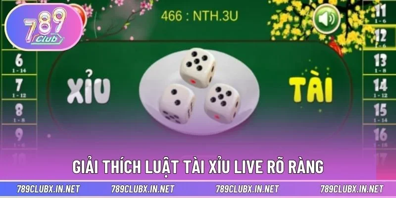 Giải thích luật Tài xỉu Live rõ ràng